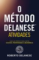 O MTODO DELANESE ATIVIDADES, Delanese Roberto