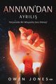 Annwn'dan Ayrili - Yeryzne Bir Misyonla Geri Dn!, Jones Owen
