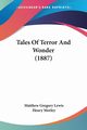 Tales Of Terror And Wonder (1887), Lewis Matthew Gregory