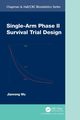 Single-Arm Phase II Survival Trial Design, Wu Jianrong