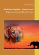 Rhodesian Ridgeback - Abeni - unsere Begegnung war eine Bereicherung -, Behrens Dagmar