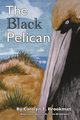 The Black Pelican, Brookman Carolyn T