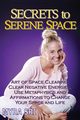 Secrets to Serene Space, Sri Myra