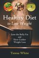 Healthy Diet to Lose Weight, White Teresa
