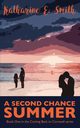 A Second Chance Summer, Smith Katharine E.
