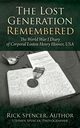 The Lost Generation Remembered, Spencer Rick