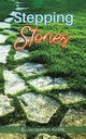 Stepping Stones, Kirkis E. Jacquelyn