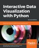 Interactive Data Visualization with Python - Second Edition, Belorkar Abha
