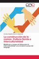 La construccin de lo comn. Cultura Sorda e Interculturalidad, Becerra Seplveda Carolina Alejandra