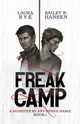 Freak Camp, Rye Laura
