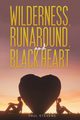 Wilderness, Runaround, and Black Heart, Stevens Paul