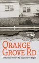 Orange Grove Rd, M Cathy