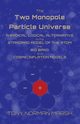 The Two Monopole Particle Universe, Marsh Tony Norman