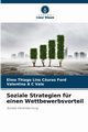 Soziale Strategien fr einen Wettbewerbsvorteil, Curas Ford Elmo Thiago Lins