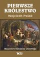 Pierwsze krlestwo. Mocarstwo Bolesawa Chrobrego, Polak Wojciech