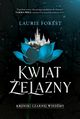 Kwiat elazny, Forest Laurie