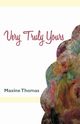 Very Truly Yours, Thomas Maxine