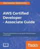 AWS Certified Developer - Associate Guide, Tankariya Vipul