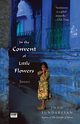 In the Convent of Little Flowers, Sundaresan Indu