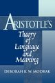 Aristotle's Theory of Language and Meaning, Modrak Deborah K. W.