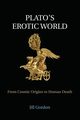 Plato's Erotic World, Gordon Jill