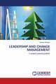 LEADERSHIP AND CHANGE MANAGEMENT, Alehegn Derese