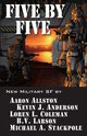 Five by Five, Anderson Kevin J.