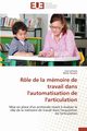 Rle de la mmoire de travail dans l'automatisation de l'articulation, Collectif