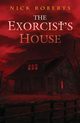 The Exorcist's House, Roberts Nick