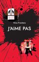 J'aime pas, Frontera Kino