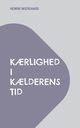 K?rlighed i k?lderens tid, Neergaard Henrik