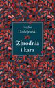 Zbrodnia i kara, Dostojewski Fiodor