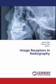 Image Receptors in Radiography, Malik Mamta