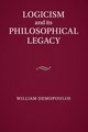 Logicism and its Philosophical Legacy, Demopoulos William