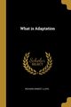 What is Adaptation, Lloyd Richard Ernest