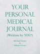 Your Personal Medical Journal, Grewe Michael