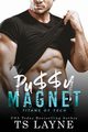 Pu$$y Magnet, Layne TS