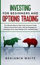 Investing for Beginners and Options Trading, White Benjamin