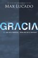 Gracia, Lucado Max