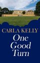 One Good Turn, Kelly Carla