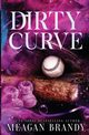 Dirty Curve, Brandy Meagan