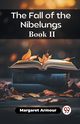 The Fall of the Nibelungs Book II, Armour Margaret