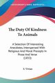 The Duty Of Kindness To Animals, Vivian S.