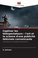 Captiver les tlspectateurs, Jamuna S.