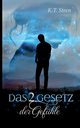 Das zweite Gesetz der Gefhle (Romantasy-Trilogie, Band 2), Steen K.T.