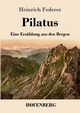 Pilatus, Federer Heinrich