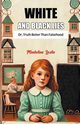 White And Black Lies Or, Truth Better Than Falsehood, Leslie Madeline