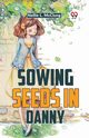 Sowing Seeds In Danny, L. Mcclung Nellie