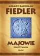 Majowie, Fiedler Arkady Radosaw