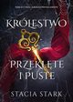 Krlestwo przeklte i puste, Stark Stacia